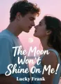 The Moon Won’t Shine On Me cover