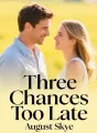 Three Chances Too Late cover