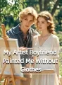 My Artist Boyfriend Painted Me Without Clothes cover