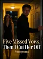 Five Missed Vows, Then I Cut Her Off cover