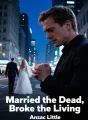 Married the Dead; Broke the Living cover
