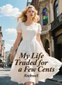 My Life Traded for a Few Cents cover