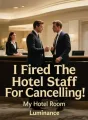 I Fired The Hotel Staff For Cancelling My Hotel Room cover