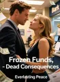 Frozen Funds, Dead Consequences cover