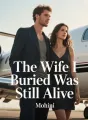 The Wife I Buried Was Still Alive cover