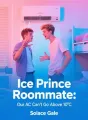 Ice Prince Roommate: Our AC Can't Go Above 10°C cover