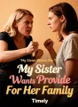 My Sister Wants Me To Provide For Her Family cover