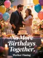 No More Birthdays Together cover