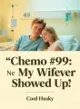 Chemo #99: My Wife Never Showed Up cover