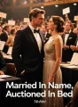 Married In Name, Auctioned In Bed cover