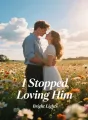I Stopped Loving Him cover