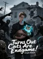 Turns Out Cats Are Endgame cover