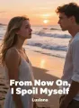 From Now On, I Spoil Myself cover