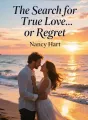 The Search for True Love... or Regret cover