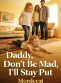 Daddy, Don't Be Mad, I'll Stay Put cover
