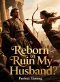 Reborn to Ruin My Husband cover