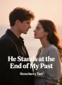 He Stands at the End of My Past cover