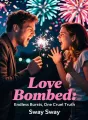 Love Bombed: Endless Bursts, One Cruel Truth cover