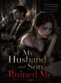 My Husband and Son Ruined Me cover