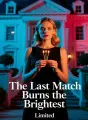 The Last Match Burns the Brightest cover