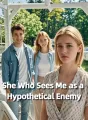 She Who Sees Me as a Hypothetical Enemy cover