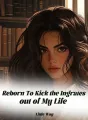 Reborn To Kick the Ingrates out of My Life cover