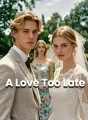 A Love Too Late cover