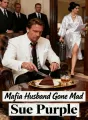 Mafia Husband Gone Mad cover