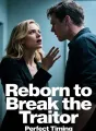 Reborn to Break the Traitor cover