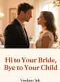 Hi to Your Bride, Bye to Your Child cover