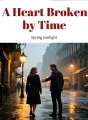 A Heart Broken by Time cover