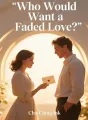 Who Would Want a Faded Love? cover