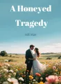 A Honeyed Tragedy cover