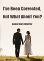 I've Been Corrected, but What About You? cover