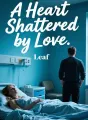 A Heart Shattered by Love cover