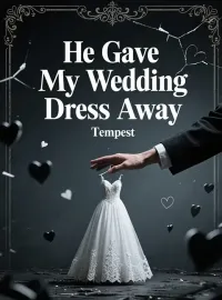 He Gave My Wedding Dress Away