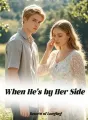 When He's by Her Side cover