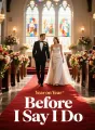 Before I Say I Do cover
