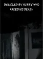 Swindled By Hubby Who Faked His Death cover