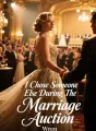 I Chose Someone Else During The Marriage Auction cover