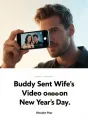 Buddy Sent Wife’s Video on New Year’s Day cover