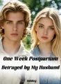 One Week Postpartum, Betrayed by My Husband cover