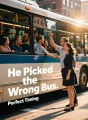 He Picked the Wrong Bus cover