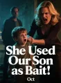 She Used Our Son as Bait cover
