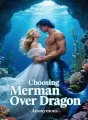 Choosing Merman Over Dragon cover