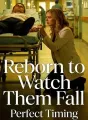 Reborn to Watch Them Fall cover
