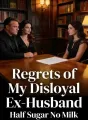 Regrets of My Disloyal Ex-Husband cover