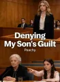 Denying My Son's Guilt cover
