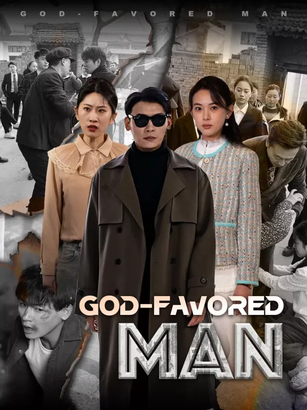 God-favored Man: A Short Drama Full of Pain, Hope, and Divine Mercy