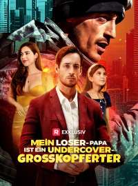 Mein Loser-Papa ist ein Undercover-Großkopferter